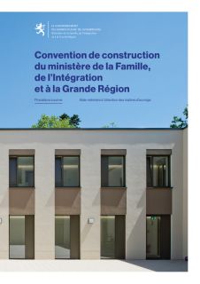 Convention de construction du ministère de la Famille, de l'Intégration et à la Grande Région